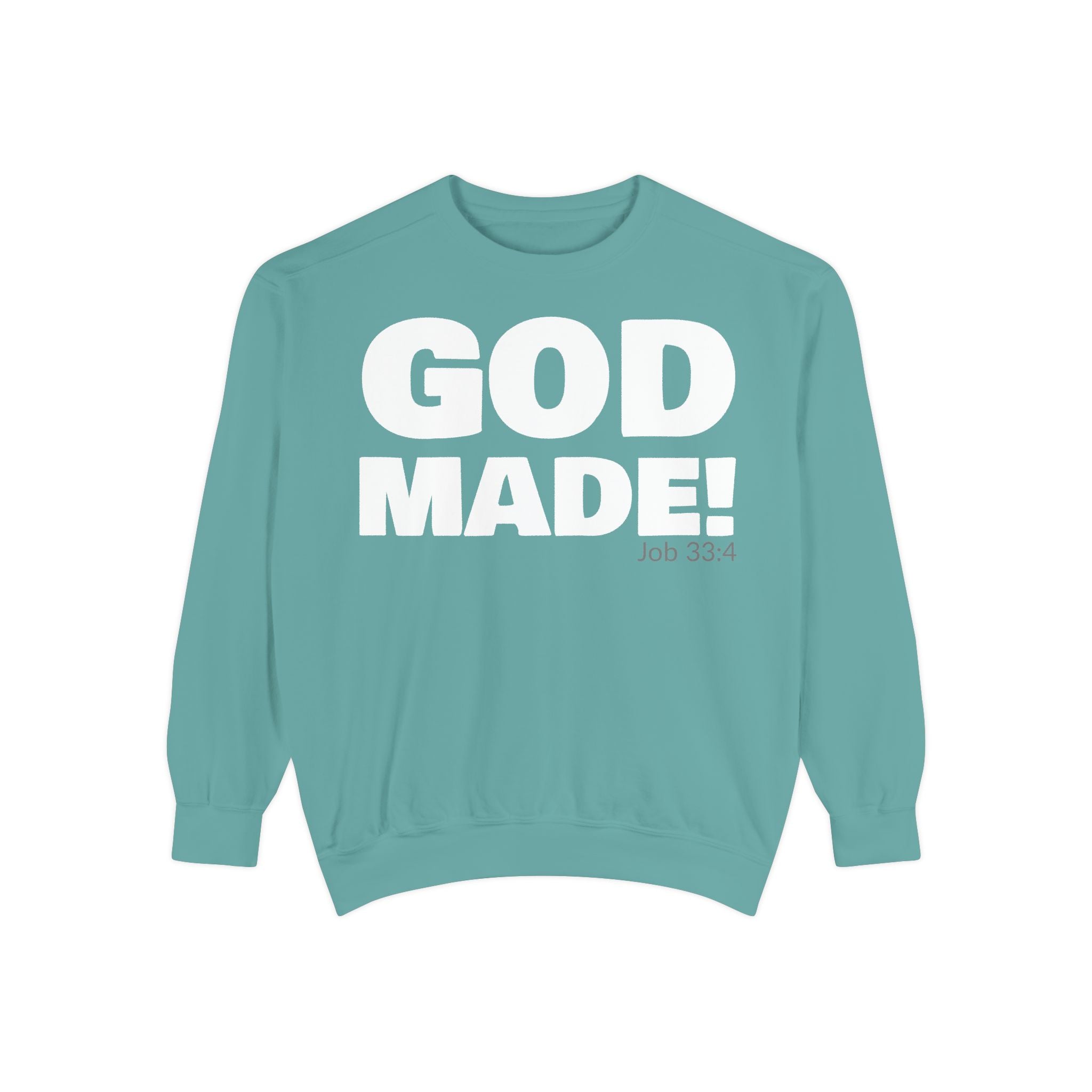 GOD MADE! Collection - Sweatshirt | Job 33:4