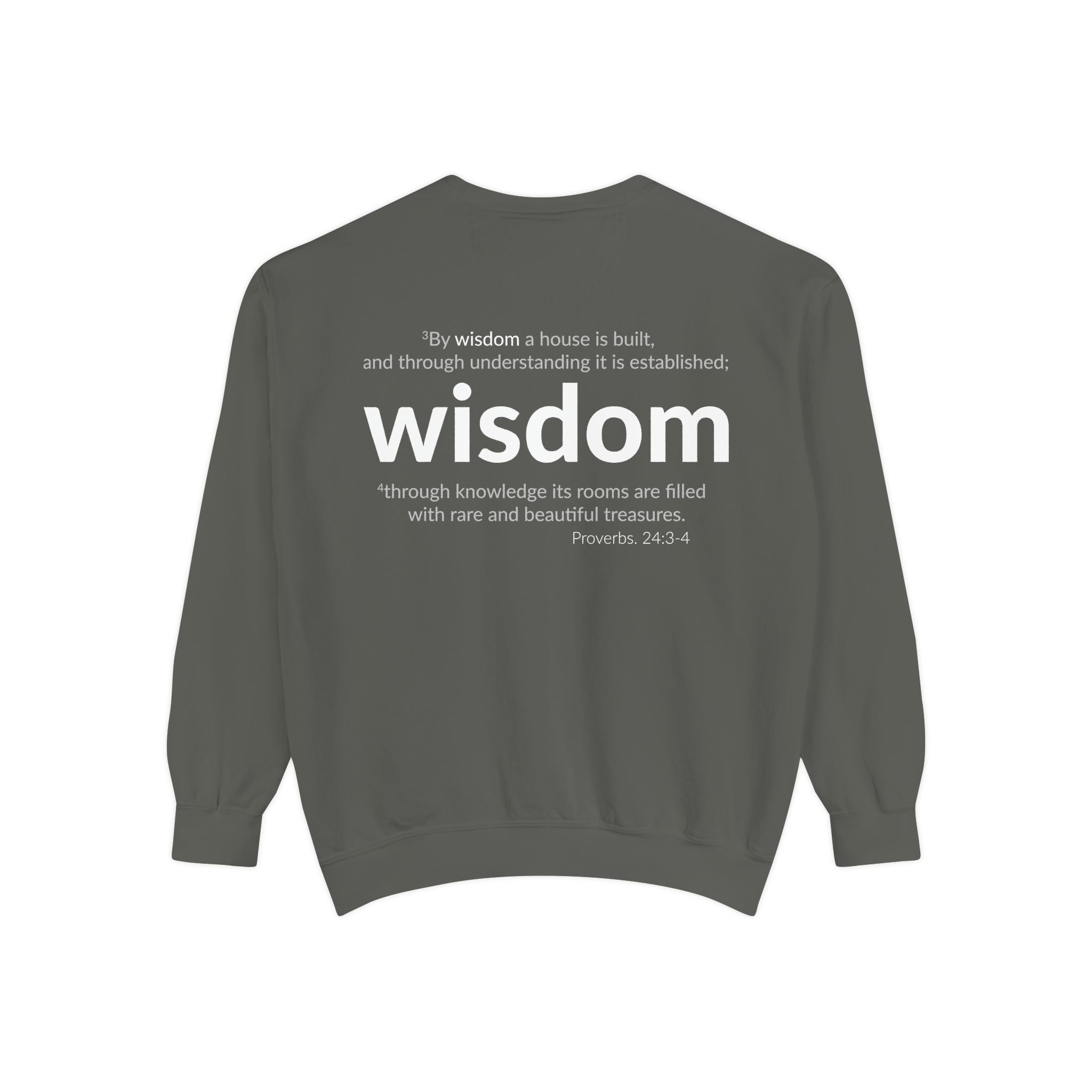 WISDOM | Faithware Collection – Sweatshirt | Proverbs 24:3-4