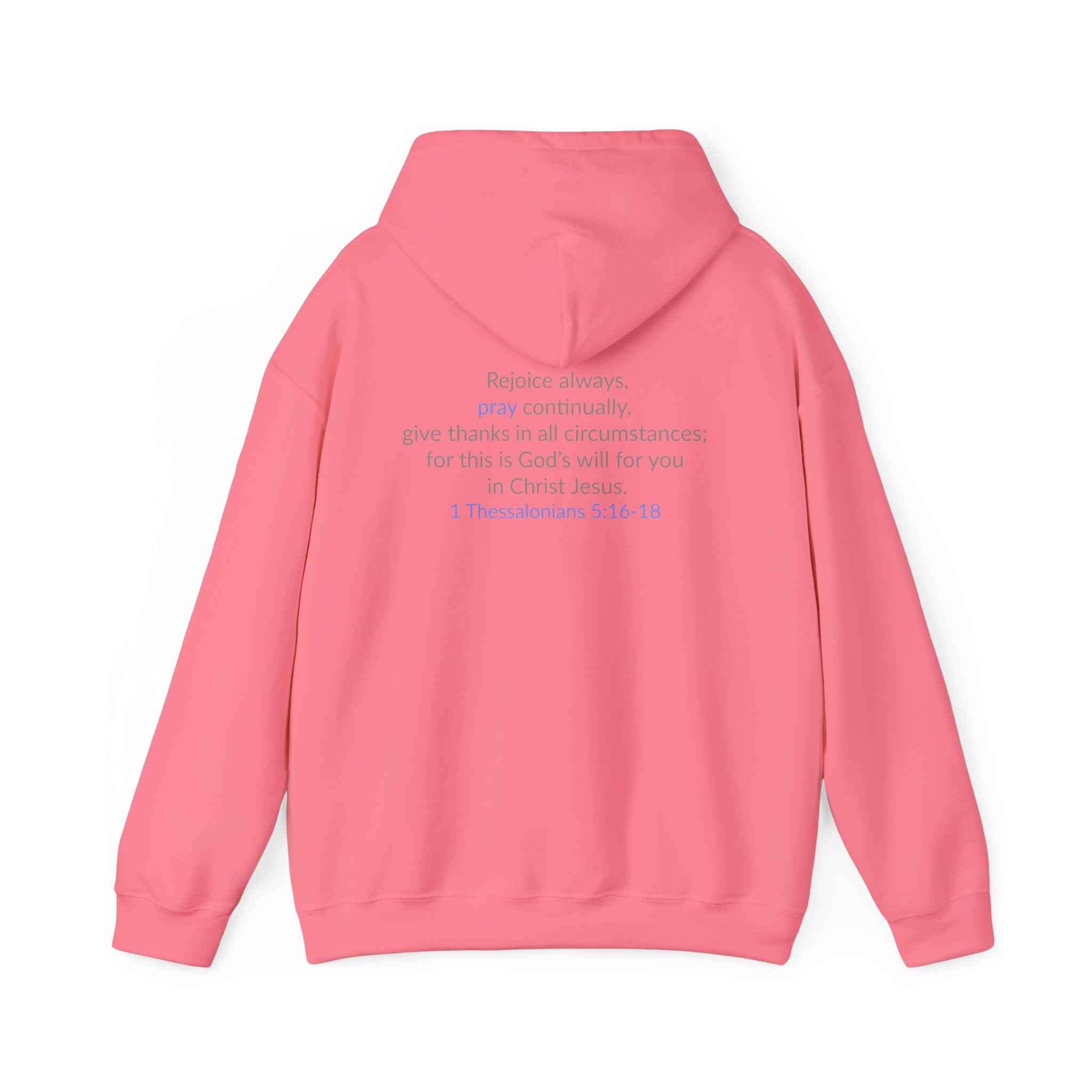 PRAY! Collection | Hoodie | Faith-Based Streetwear for Prayer Warriors | (1 Thessalonians 5:16-18)