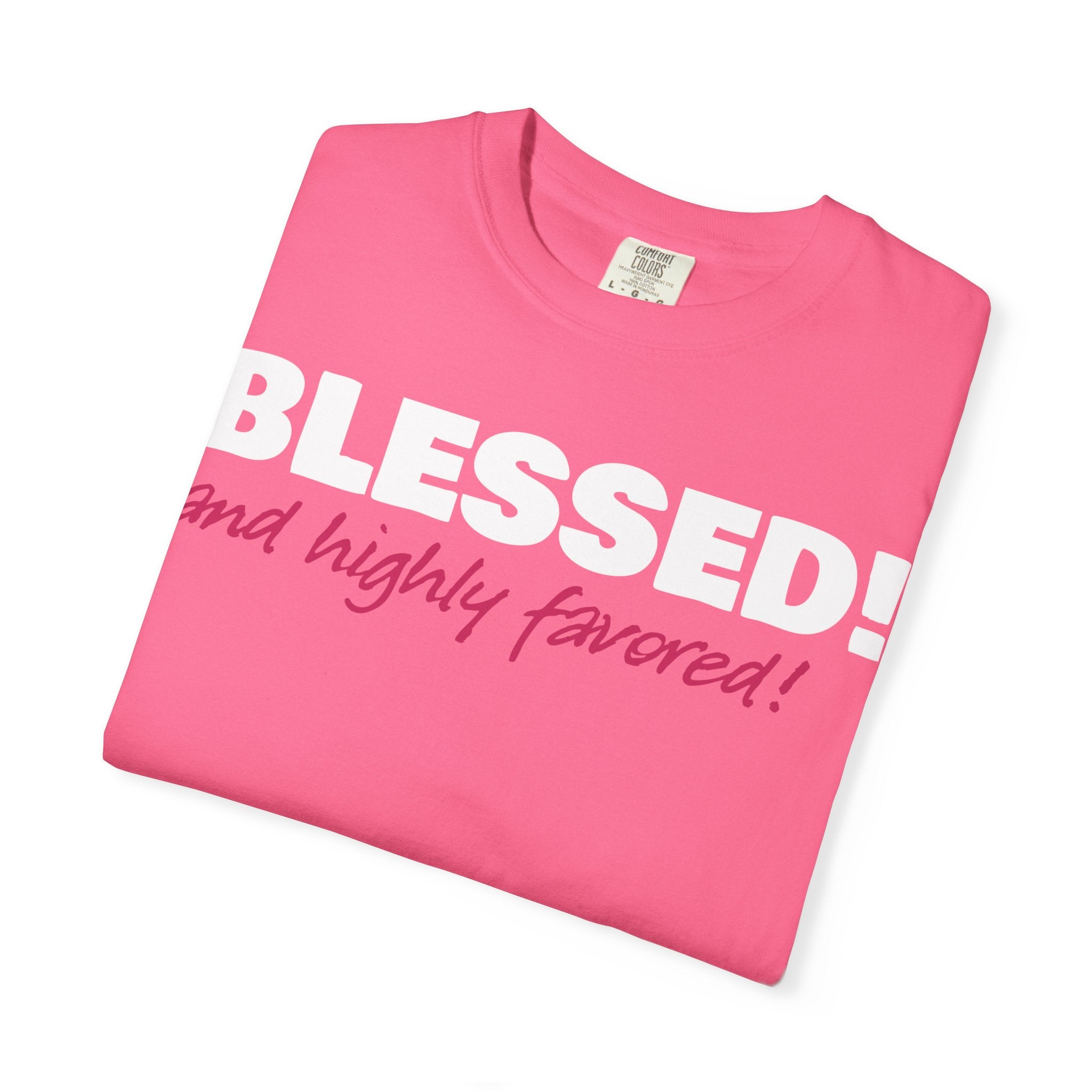 BLESSED! and Highly Favored! Collection | Women's Tee | (Luke 1:28)