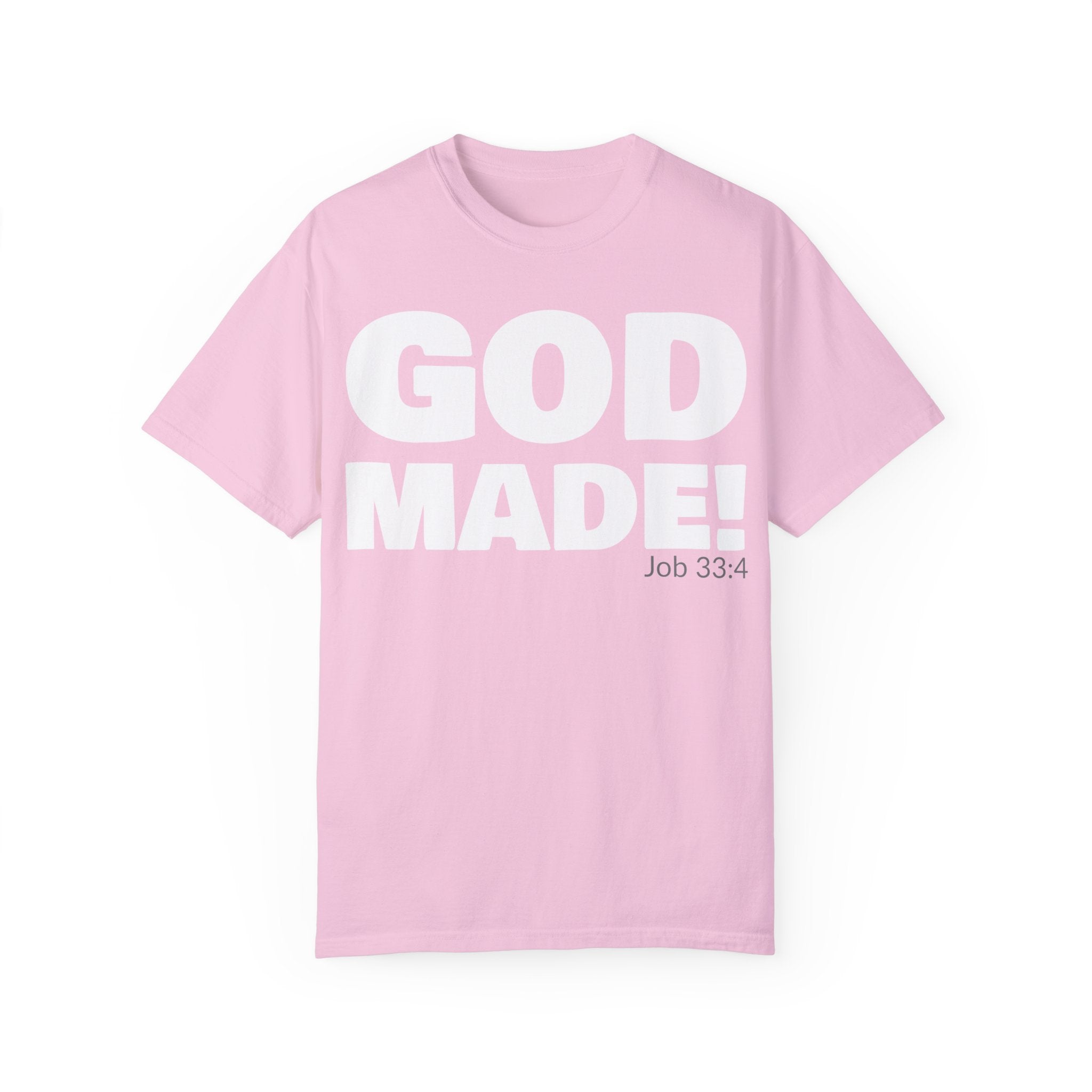 GOD MADE! Collection - T-Shirt | Job 33:4