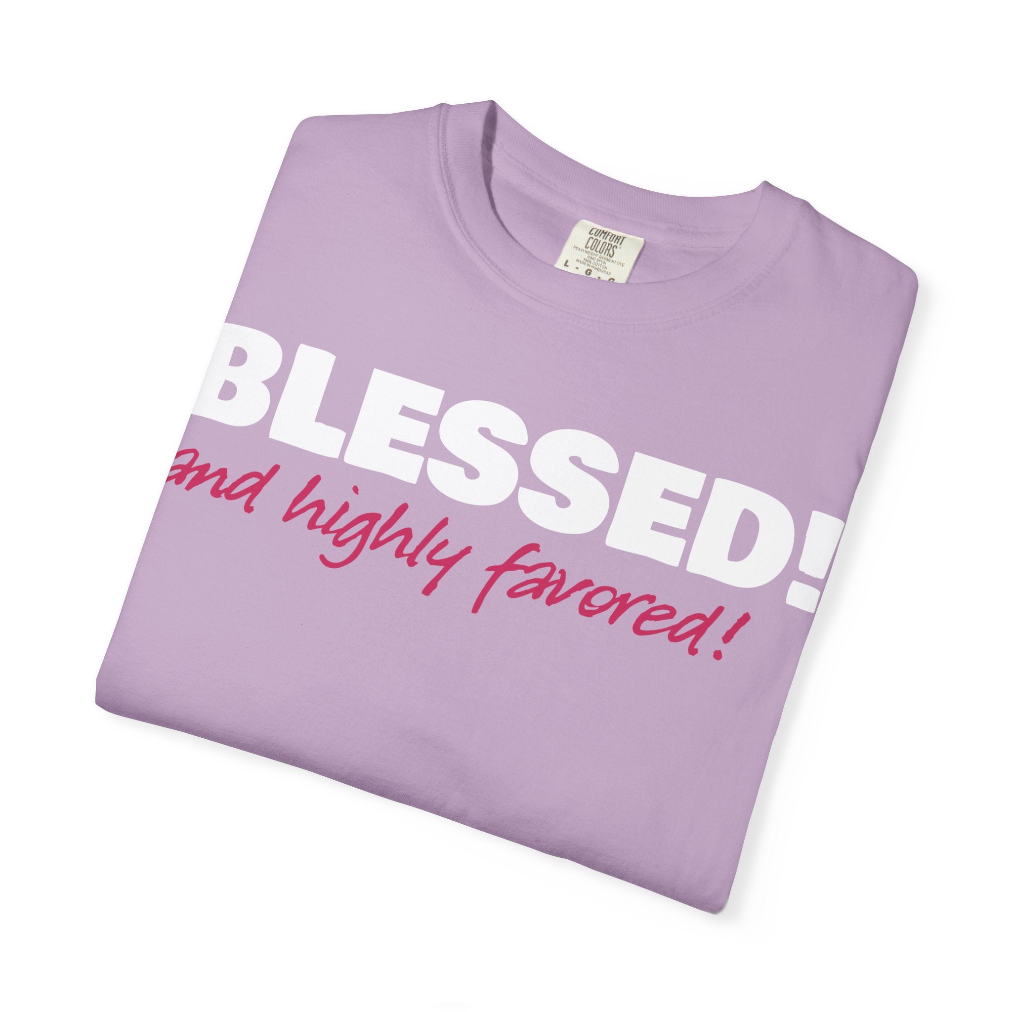 BLESSED! and Highly Favored! Collection | Women's Tee | (Luke 1:28)