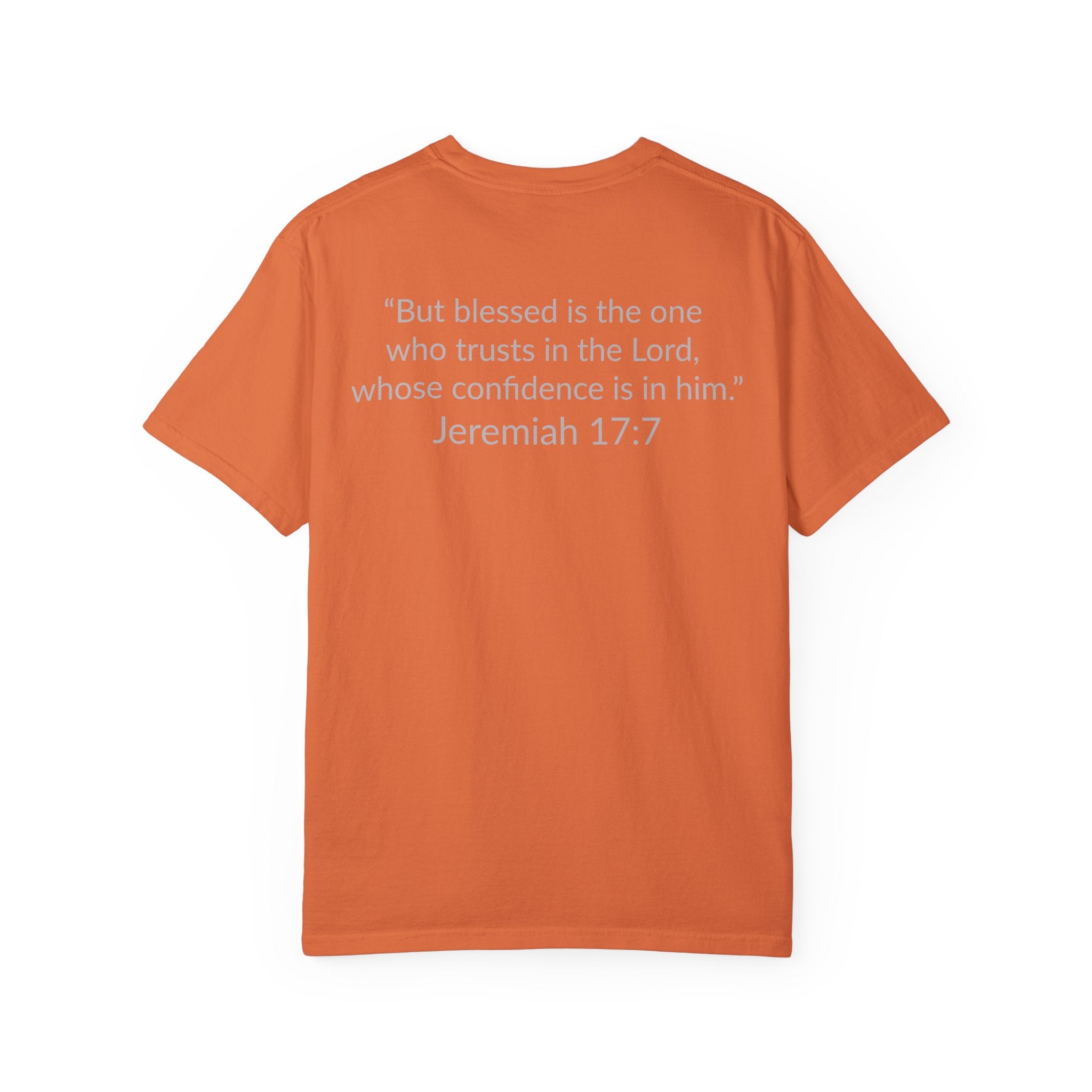 BLESSED! Unisex Garment-Dyed T-shirt | (Jeremiah. 17:7)