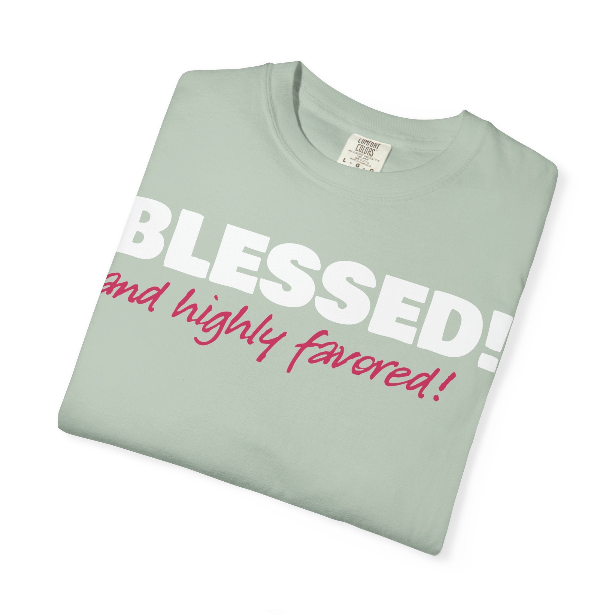 BLESSED! and Highly Favored! Collection | Women's Tee | (Luke 1:28)