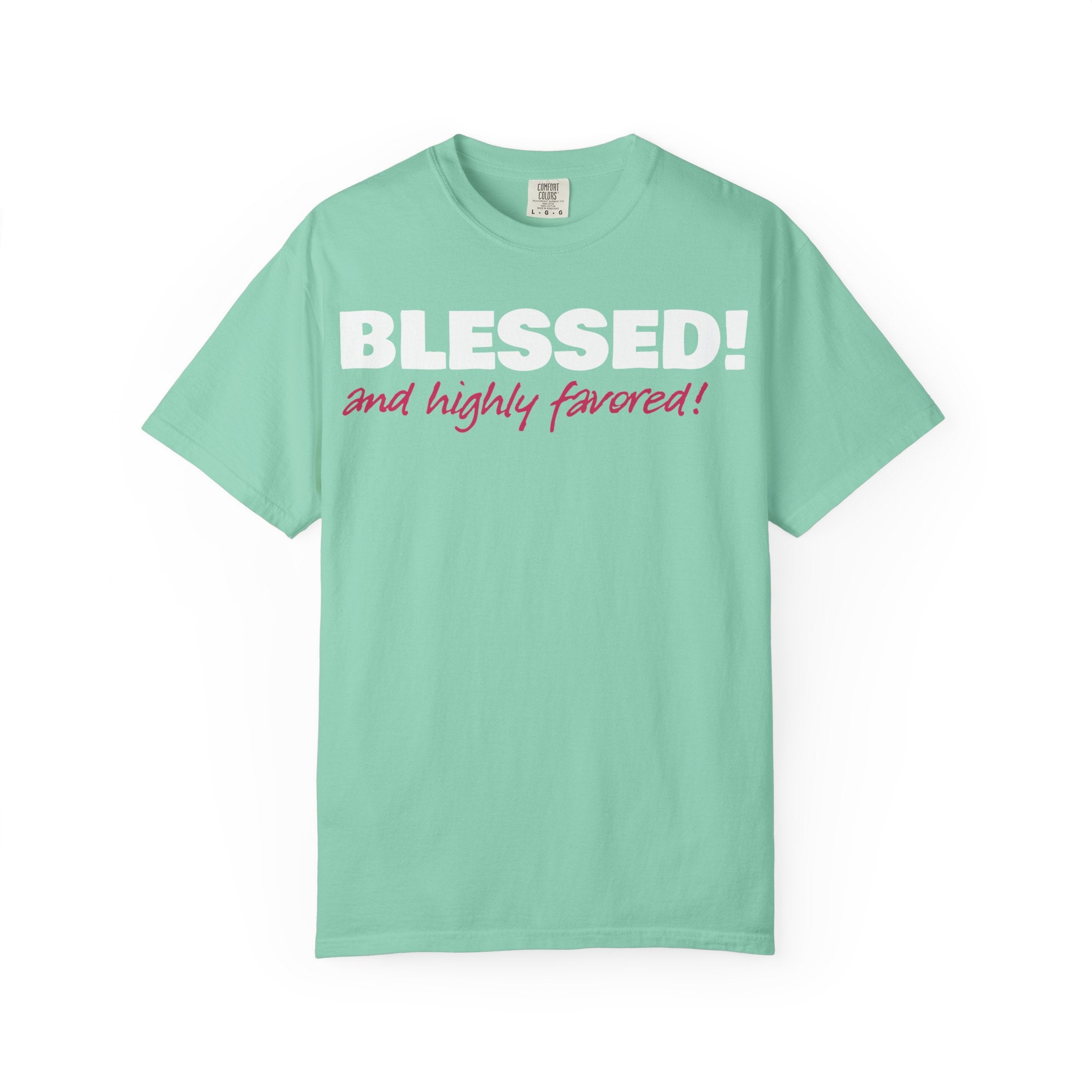 BLESSED! and Highly Favored! Collection | Women's Tee | (Luke 1:28)