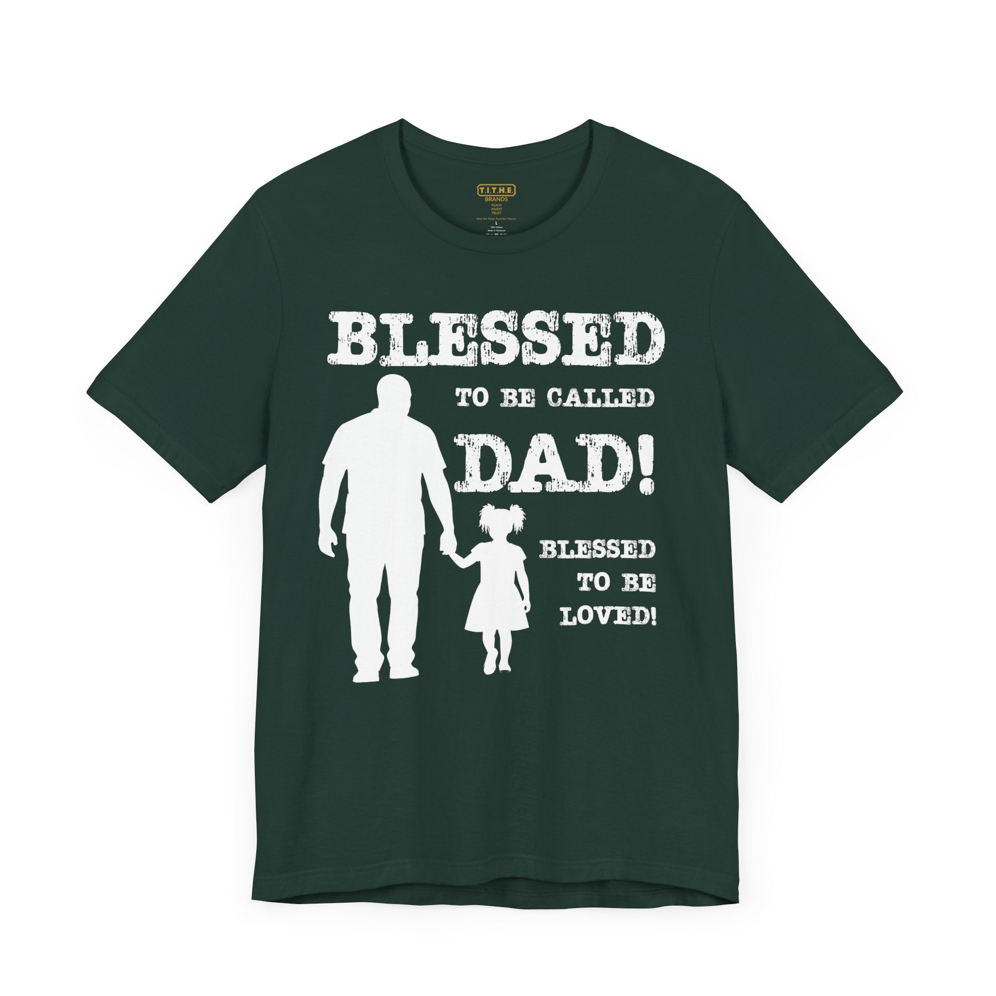 Blessed To Be Called Dad | Father's Day Unisex Tee | Black Father & Daughter | Gift for Dad, Christian Apparel, Family Shirt, Dad's Love Quote Tee