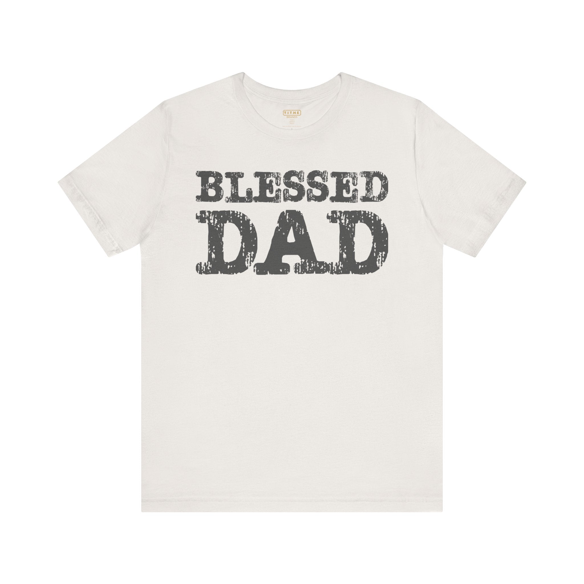 Blessed Dad Unisex Tee, Father's Day Gift, Dad Birthday Shirt, Casual Wear for Dads, Family Reunion Apparel, Comfortable T-Shirt