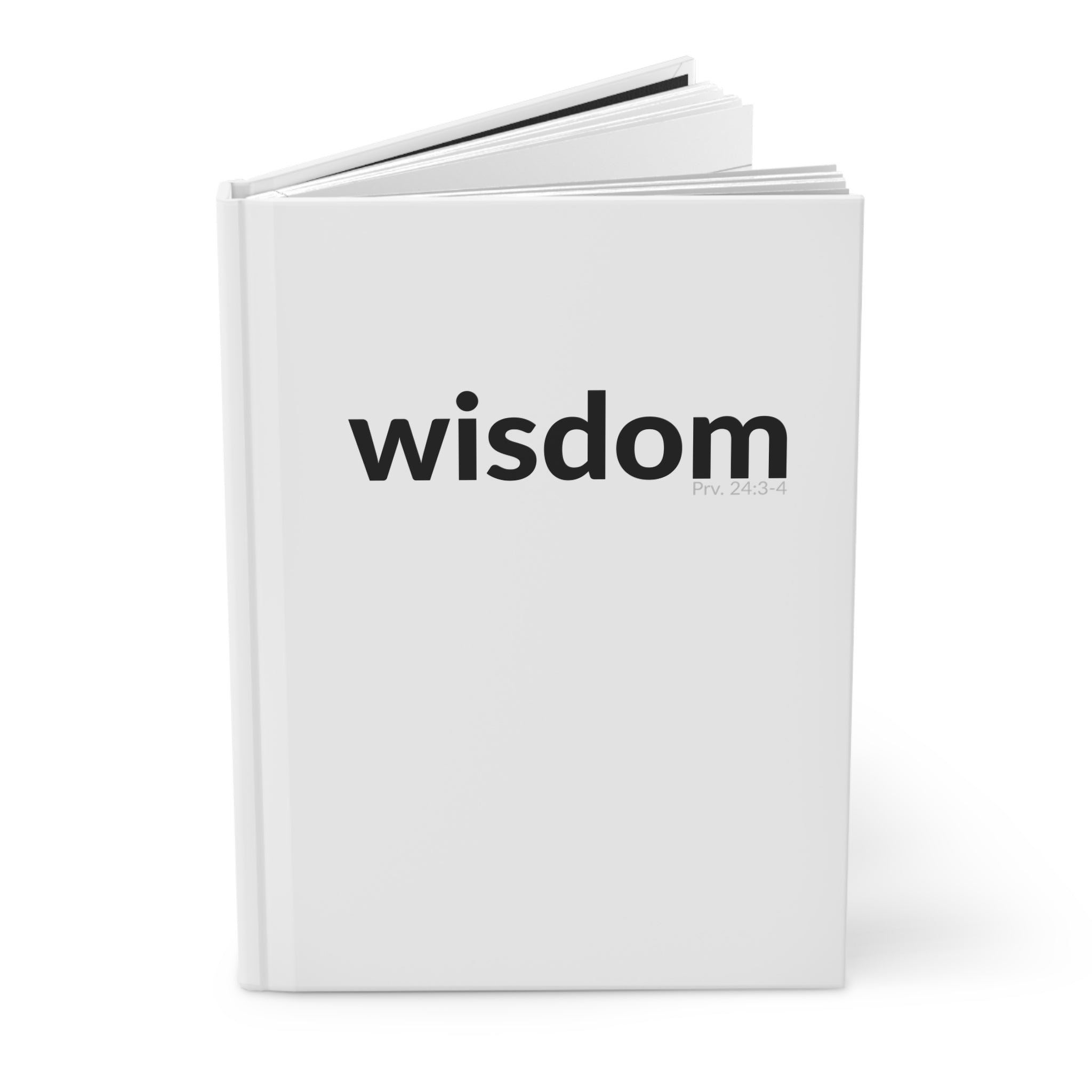 WISDOM | Inspirational Hardcover Journal - Wisdom (Proverbs 24:3-4)