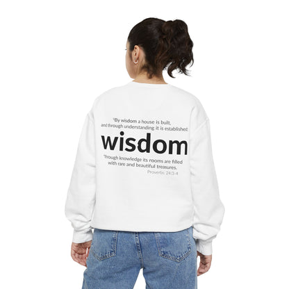 WISDOM | Faithware Collection – Sweatshirt | Proverbs 24:3-4