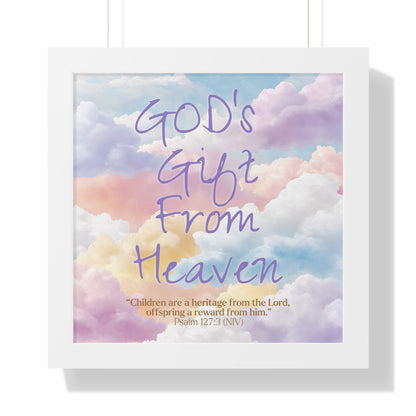 GOD'S Gift From Heaven | Framed Vertical Poster | Psalm 127: 3 -  Inspirational Wall Art, Nursery Decor, Baby Shower Gift,