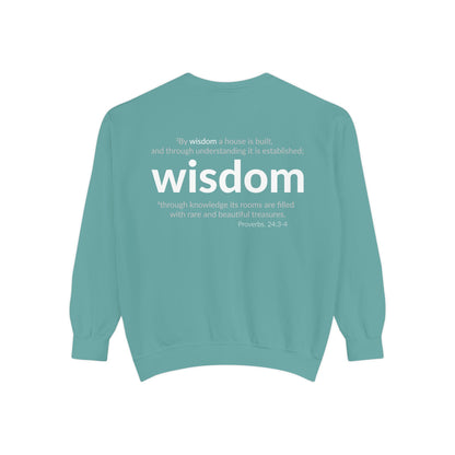 WISDOM | Faithware Collection – Sweatshirt | Proverbs 24:3-4