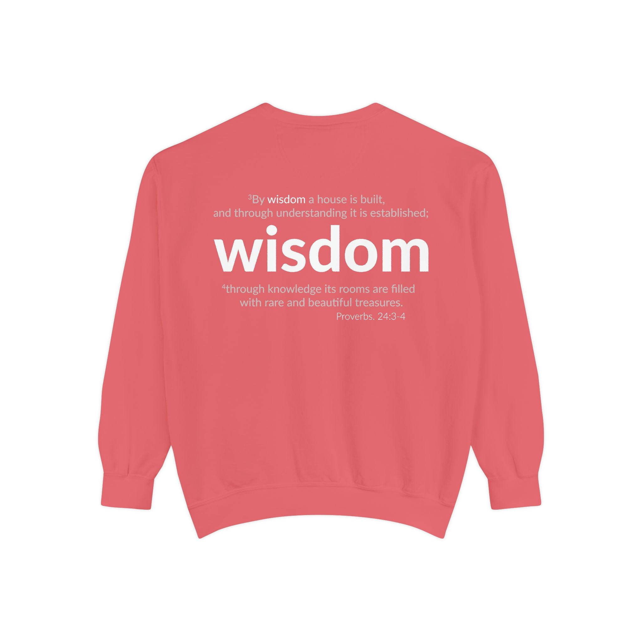 WISDOM | Faithware Collection – Sweatshirt | Proverbs 24:3-4