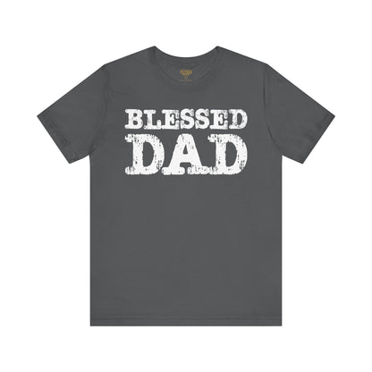 Blessed Dad Unisex Tee, Father's Day Gift, Dad Birthday Shirt, Casual Wear for Dads, Family Reunion Apparel, Comfortable T-Shirt