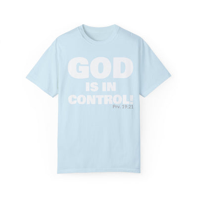GOD IS IN CONTROL! Tee | Proverbs 19:21