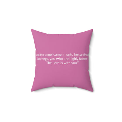 BLESSED! And Highly Favored Collection | Square Pillow | (Luke 1:28) - pink