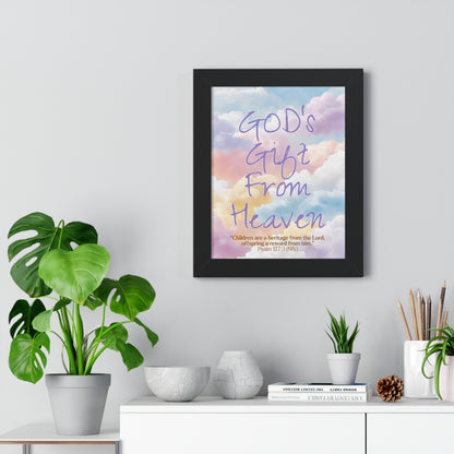 GOD'S Gift From Heaven | Framed Vertical Poster | Psalm 127: 3 -  Inspirational Wall Art, Nursery Decor, Baby Shower Gift,