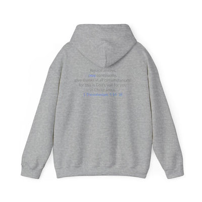 PRAY! Hoodie | 1 Thessalonians 5:16–18