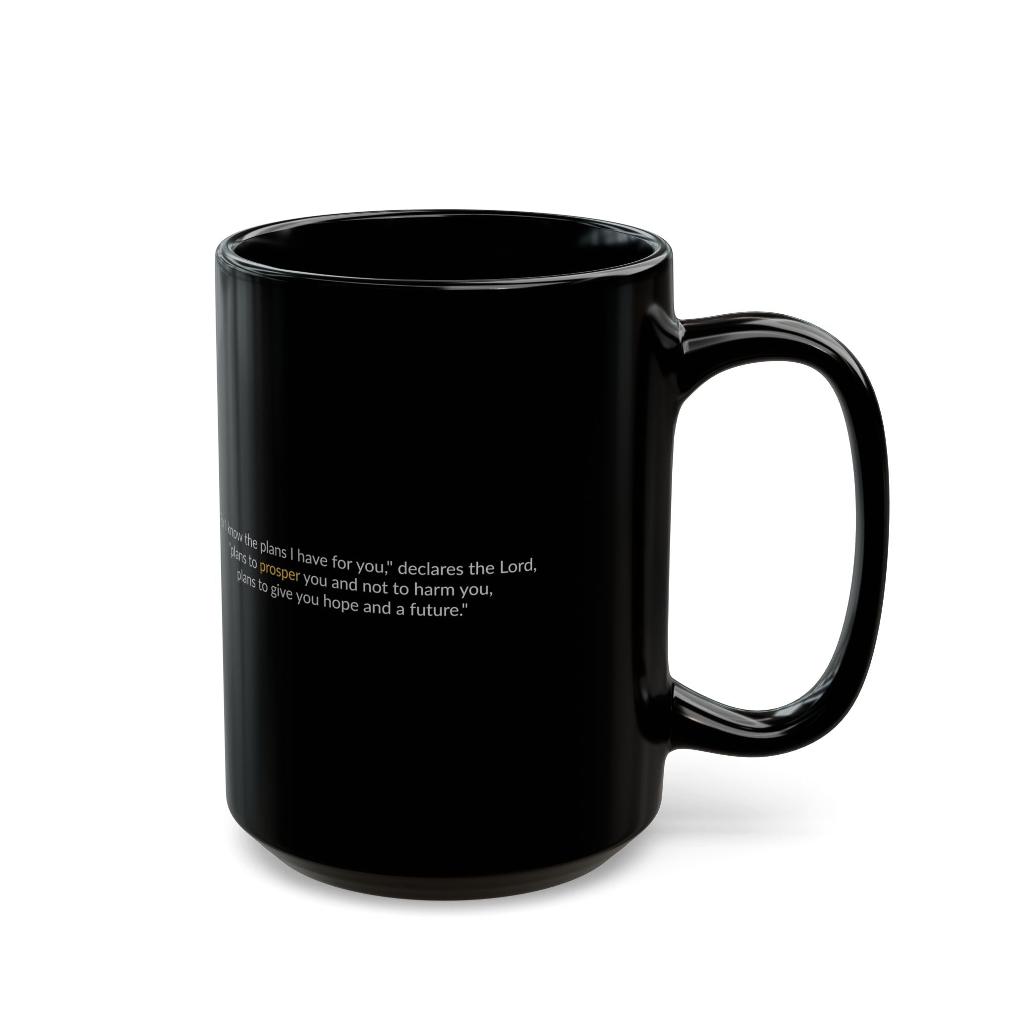 The PROSPER 29:11 Collection | Inspirational Ceramic Mug  -  [11oz, 15oz]  |  (Jeremiah 29:11)  - [Black]