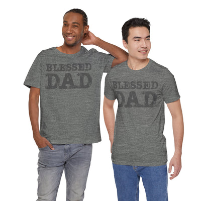 Blessed Dad Unisex Tee, Father's Day Gift, Dad Birthday Shirt, Casual Wear for Dads, Family Reunion Apparel, Comfortable T-Shirt