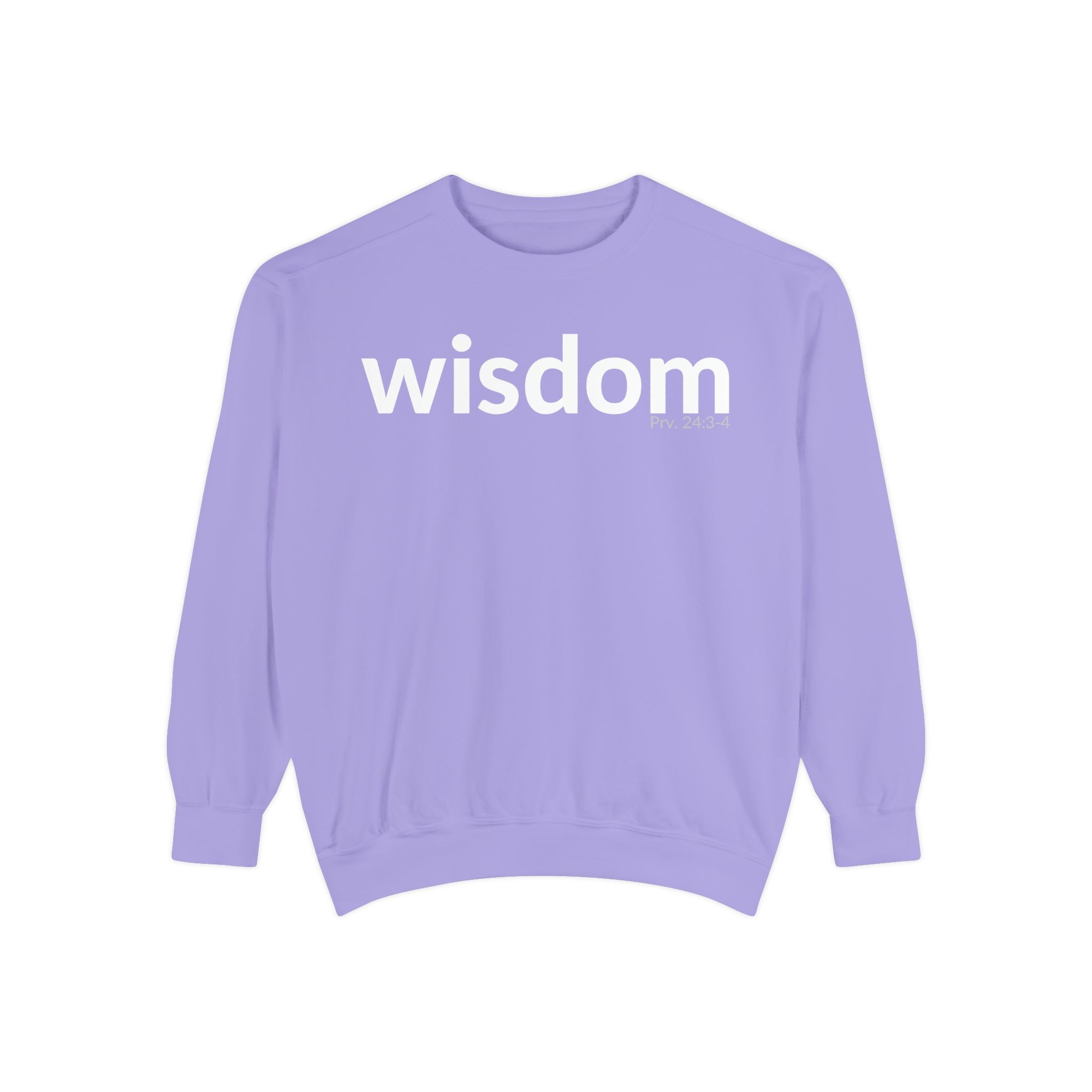WISDOM | Faithware Collection – Sweatshirt | Proverbs 24:3-4