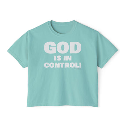 GOD IS IN CONTROL! | Women’s Boxy Tee | (Proverbs 19:21)