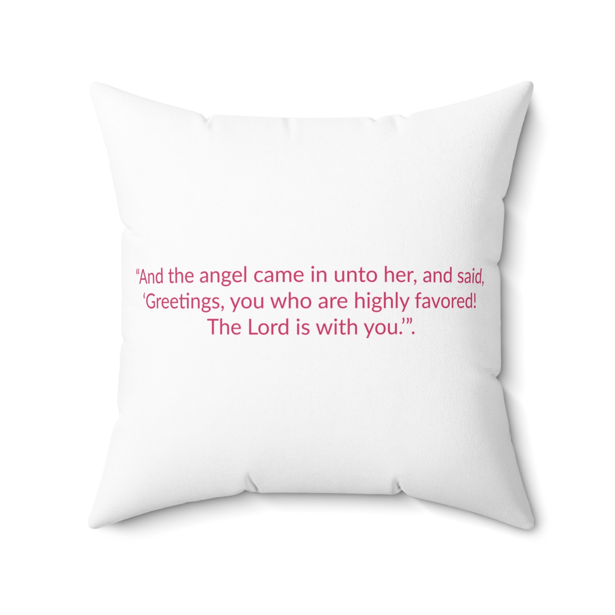 BLESSED! And Highly Favored Collection | Square Pillow | (Luke 1:28) - white