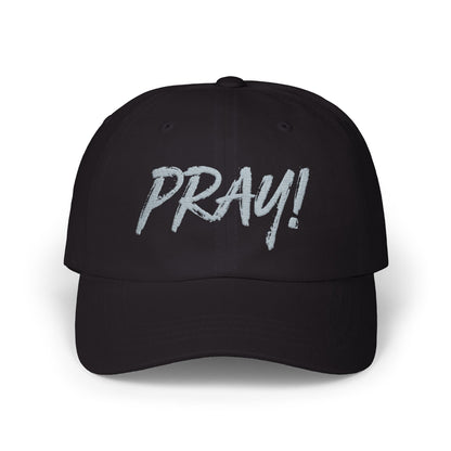 Pray! Faithware Collection | Unisex Classic Cap