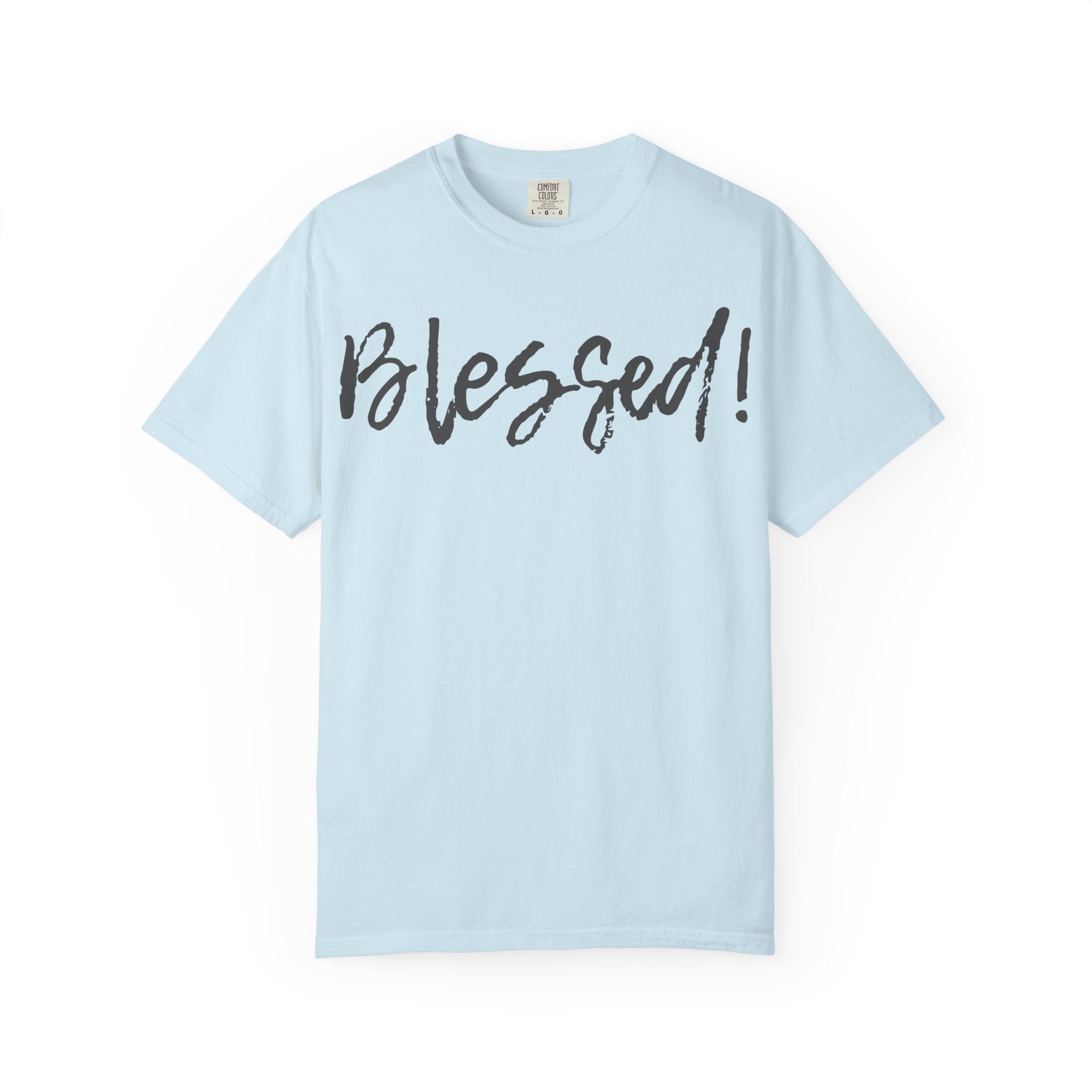 BLESSED! | Unisex Garment-Dyed T-shirt |  (Jeremiah 17:7)