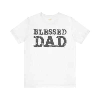 Blessed Dad Unisex Tee, Father's Day Gift, Dad Birthday Shirt, Casual Wear for Dads, Family Reunion Apparel, Comfortable T-Shirt