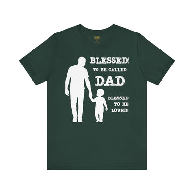 Blessed To Be Called Dad | Father's Day Tee | Black Father & Son |  Gift for Dad, Christian Apparel, Family Shirt, Dad's Love Quote Tee