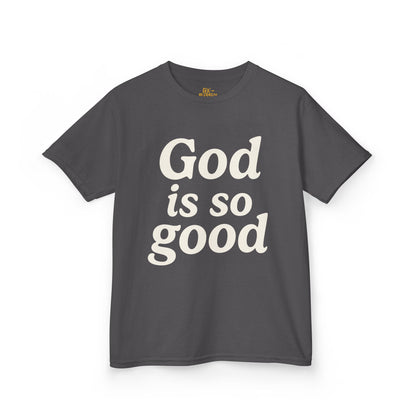 God Is So Good | Kids Tee | Motivational Kids Shirt, Gifts for Young Dreamers, Casual Kids Clothing, Back to School Tee, Kids Hustle Tee
