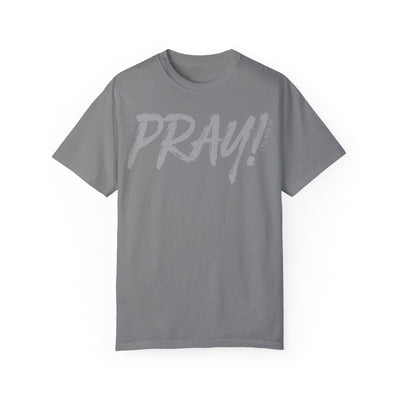 PRAY! T-Shirt | 1 Thessalonians 5:16–18