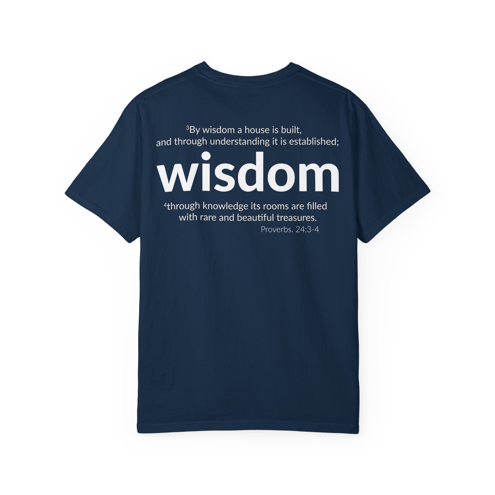 WISDOM | Faithware Collection – T-Shirt | Proverbs 24:3-4