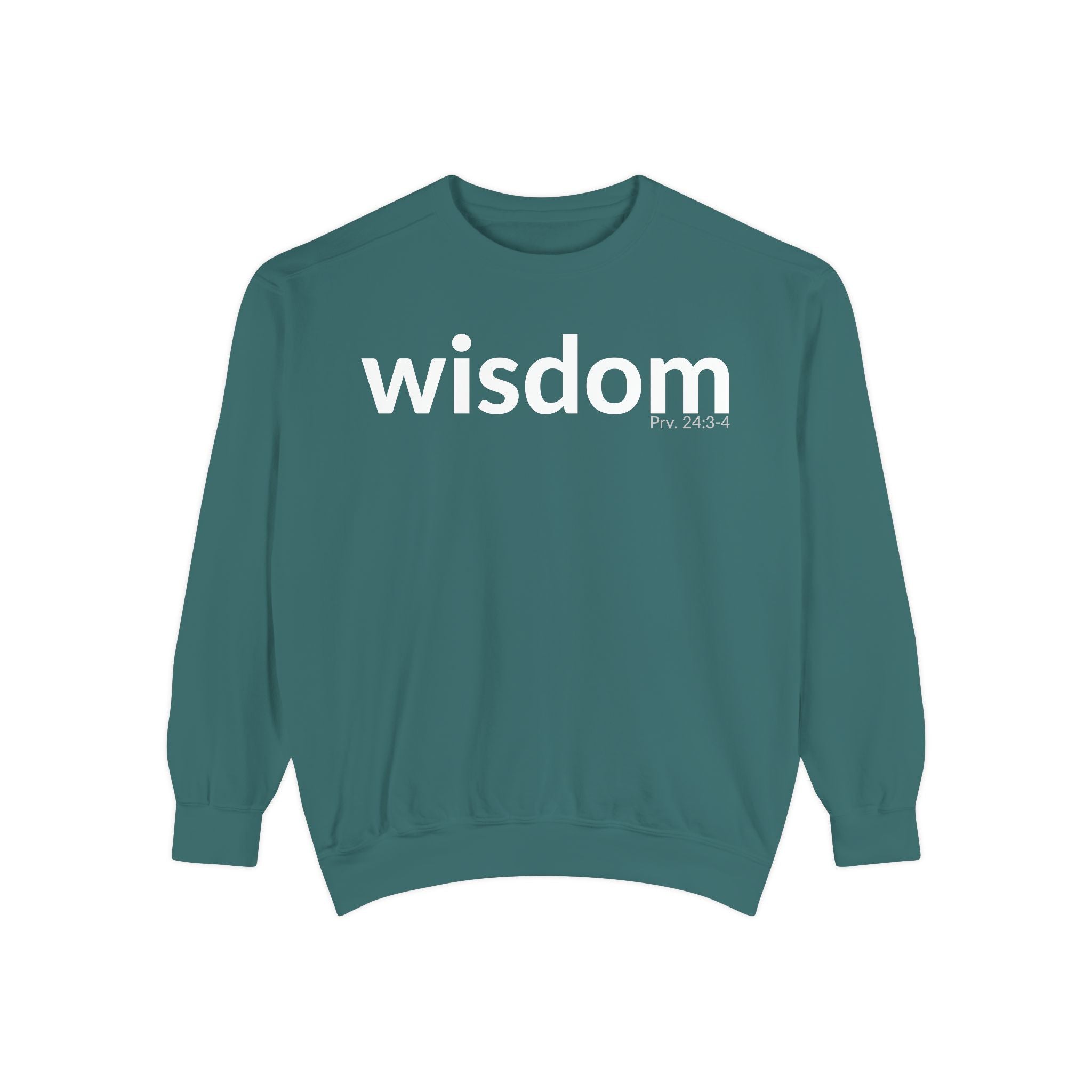 WISDOM | Faithware Collection – Sweatshirt | Proverbs 24:3-4