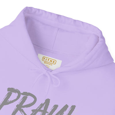 PRAY! Hoodie | 1 Thessalonians 5:16–18
