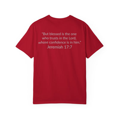 BLESSED!  Unisex Garment-Dyed T-shirt  | (Jeremiah. 17:7)