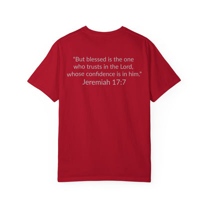 BLESSED!  Unisex Garment-Dyed T-shirt  | (Jeremiah. 17:7)