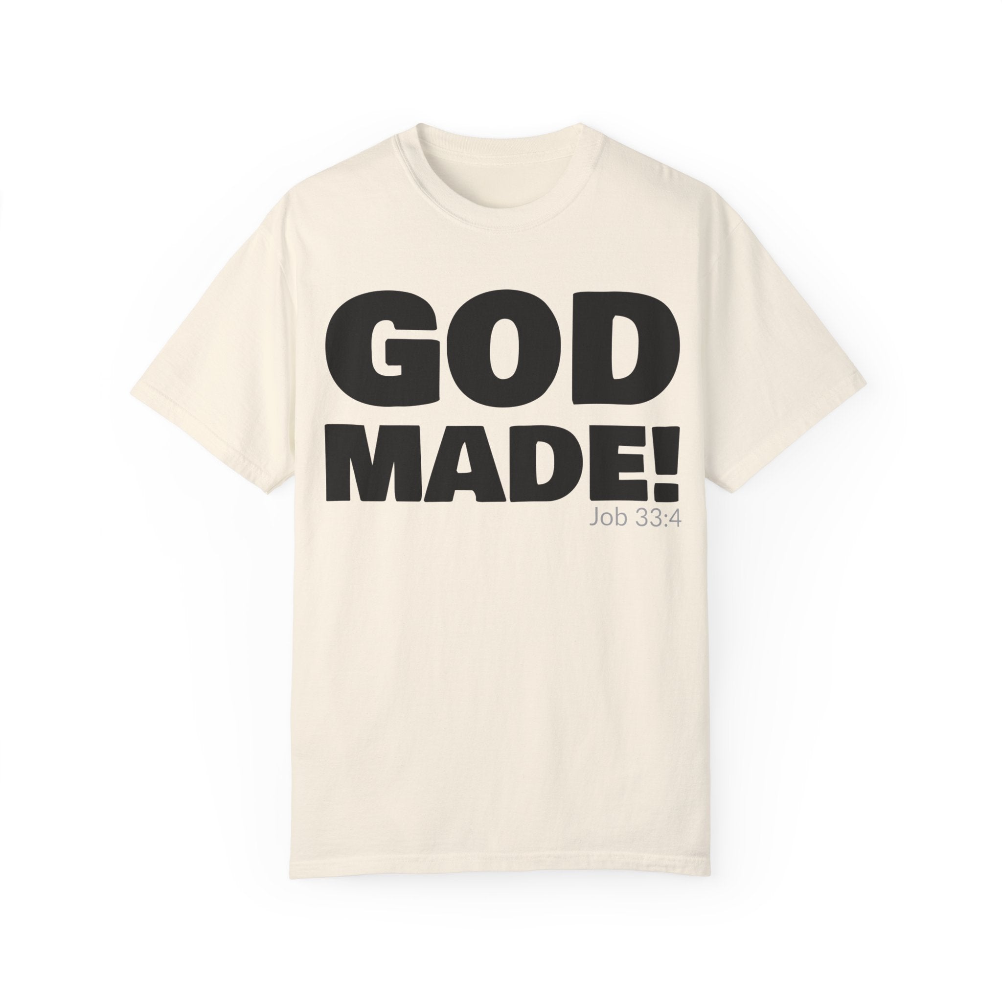 GOD MADE! Collection - T-Shirt | Job 33:4