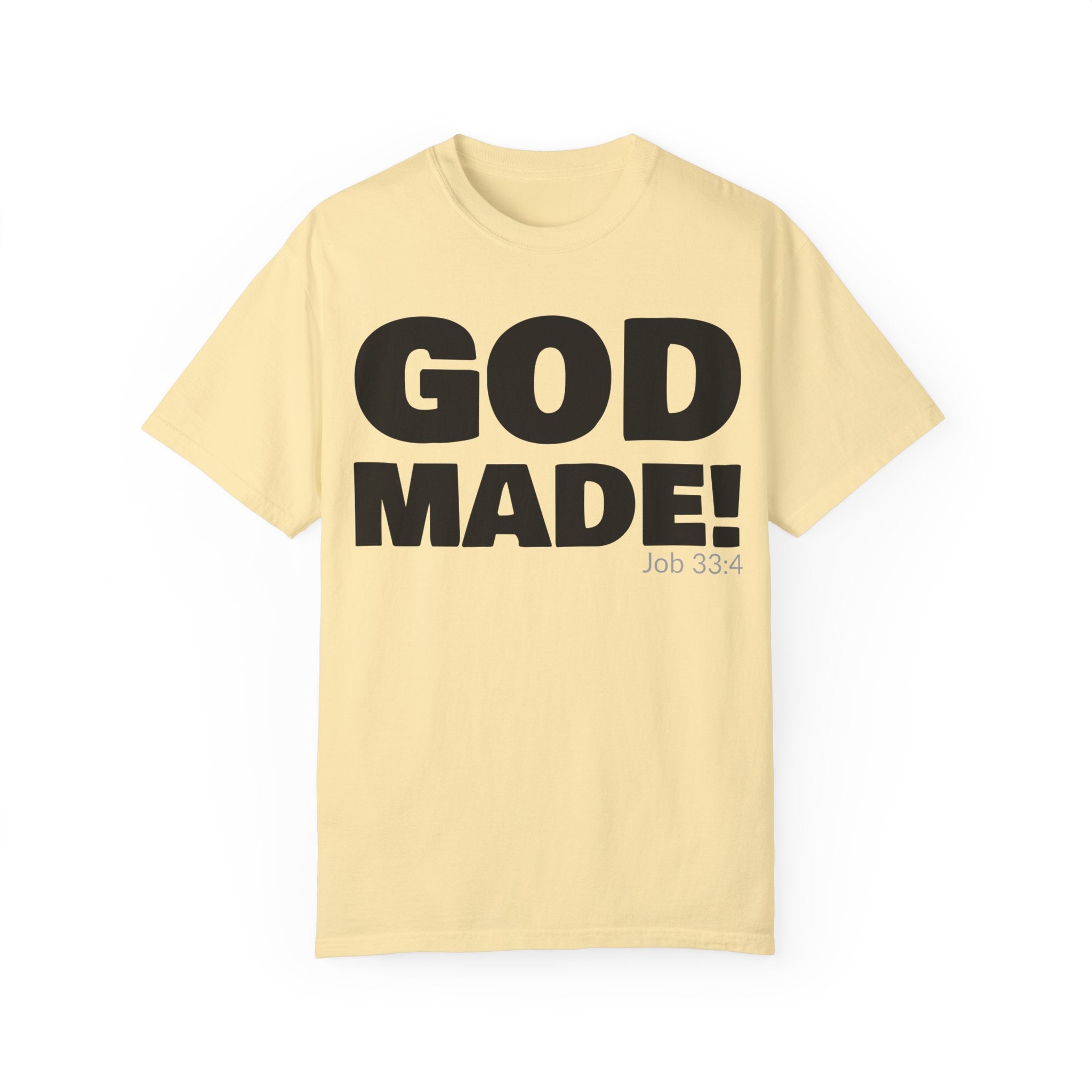GOD MADE! Collection - T-Shirt | Job 33:4