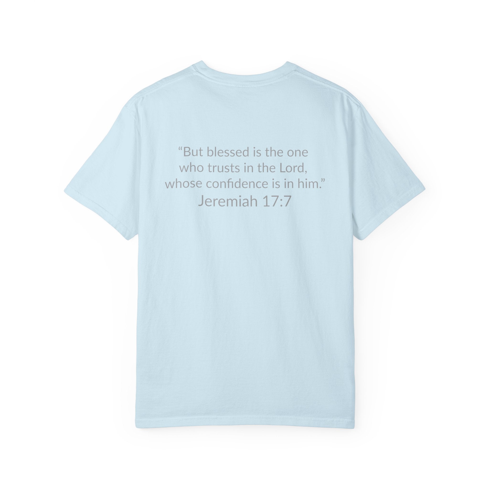 BLESSED! | Unisex Garment-Dyed T-shirt |  (Jeremiah 17:7)