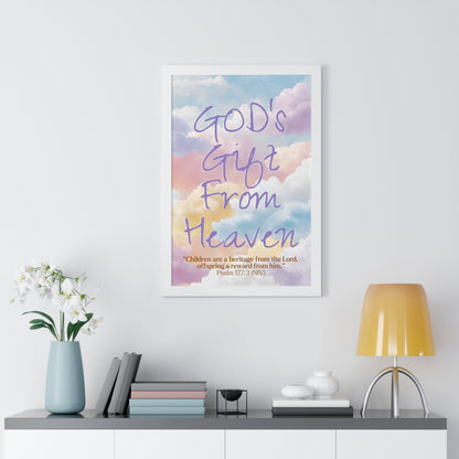 GOD'S Gift From Heaven | Framed Vertical Poster | Psalm 127: 3 -  Inspirational Wall Art, Nursery Decor, Baby Shower Gift,