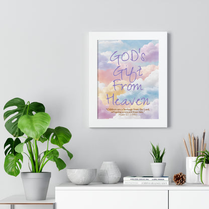 GOD'S Gift From Heaven | Framed Vertical Poster | Psalm 127: 3 -  Inspirational Wall Art, Nursery Decor, Baby Shower Gift,