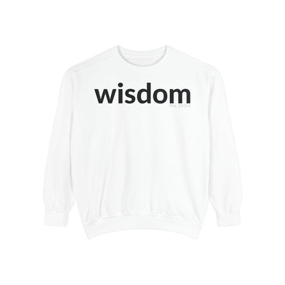 WISDOM | Faithware Collection – Sweatshirt | Proverbs 24:3-4