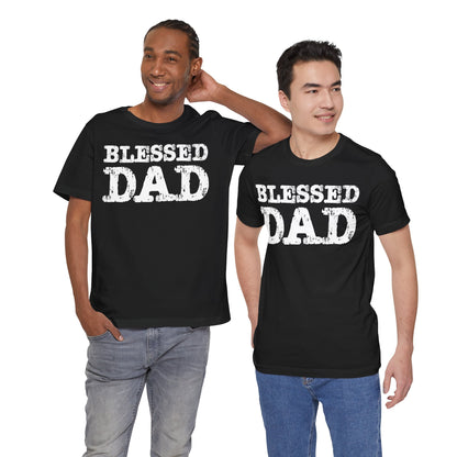 Blessed Dad Unisex Tee, Father's Day Gift, Dad Birthday Shirt, Casual Wear for Dads, Family Reunion Apparel, Comfortable T-Shirt