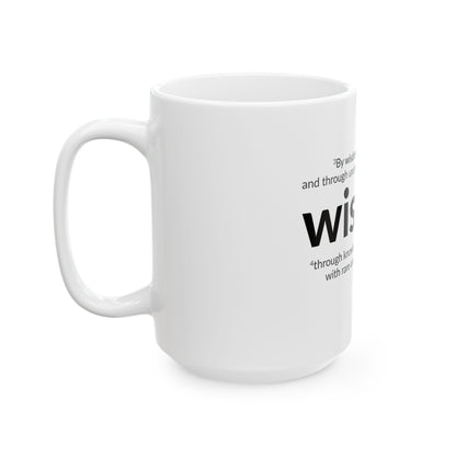WISDOM | Faithware Collection – Ceramic Mug | Proverbs 24:3- (white)