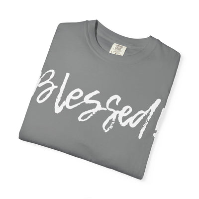 BLESSED! | Unisex Garment-Dyed T-shirt |  (Jeremiah 17:7)