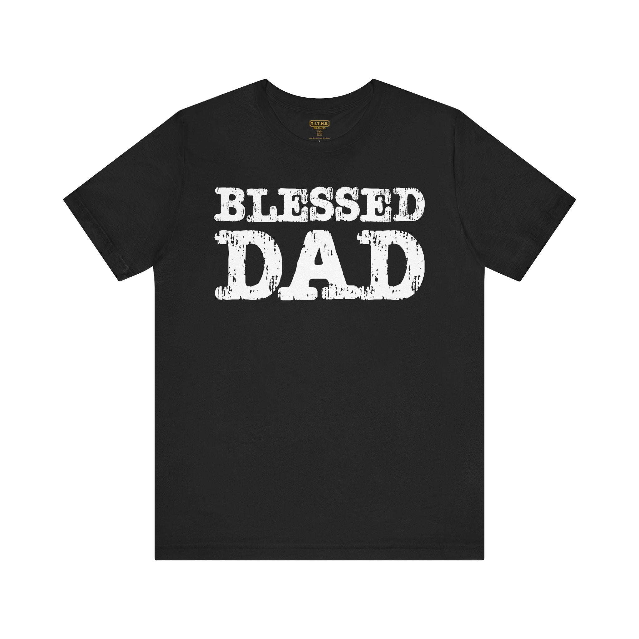 Blessed Dad Unisex Tee, Father's Day Gift, Dad Birthday Shirt, Casual Wear for Dads, Family Reunion Apparel, Comfortable T-Shirt