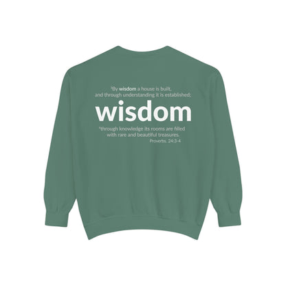 WISDOM | Faithware Collection – Sweatshirt | Proverbs 24:3-4
