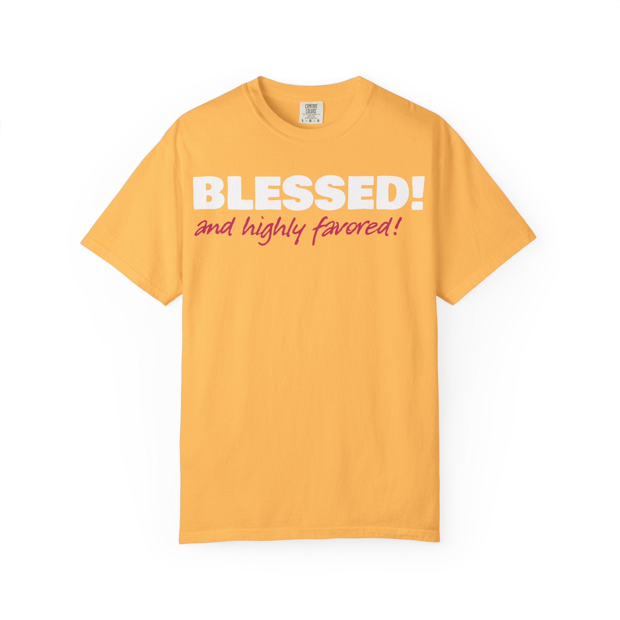BLESSED! and Highly Favored! Collection | Women's Tee  | (Luke 1:28)