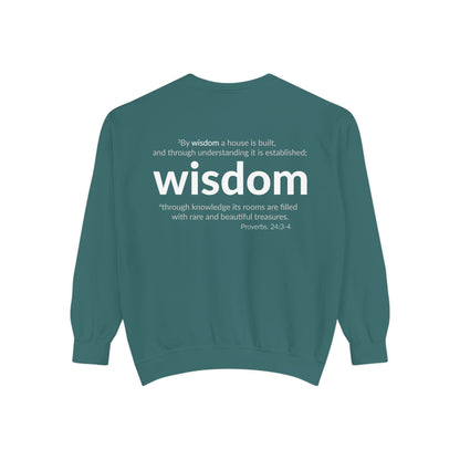 WISDOM | Faithware Collection – Sweatshirt | Proverbs 24:3-4